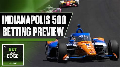 How and Where to Bet on the Indy 500 .
